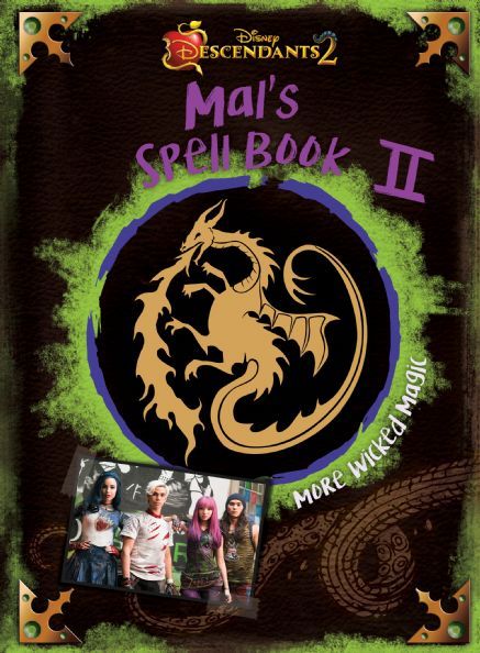 Descendants 2: Mal's Spell Book 2 by - Descendants, Disney, Disney Channel  Books